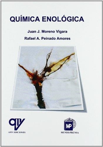 QUIMICA ENOLOGICA | 9788484763901 | MORENO VIGARA, JUAN J / PEINADO AMORES, RAFAEL | Llibreria Aqualata | Comprar llibres en català i castellà online | Comprar llibres Igualada