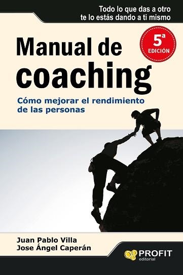 MANUAL DEL COACHING | 9788496998315 | VILLA, JUAN PABLO / CAPERAN, JOSE ANGEL | Llibreria Aqualata | Comprar llibres en català i castellà online | Comprar llibres Igualada