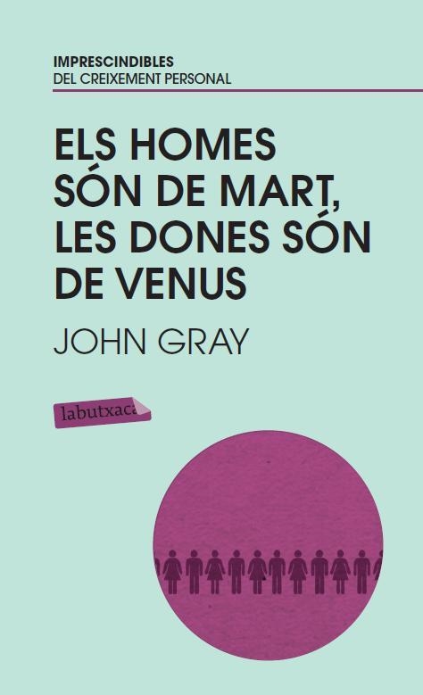 HOMES SON DE MART, LES DONES SON DE VENUS (LABUTXACA) | 9788499300818 | GRAY, JOHN | Llibreria Aqualata | Comprar llibres en català i castellà online | Comprar llibres Igualada