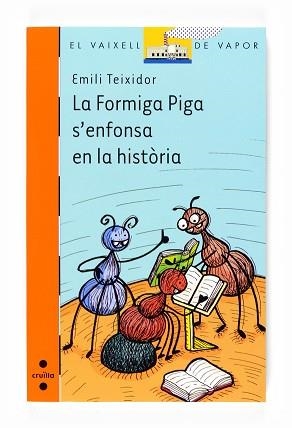 FORMIGA PIGA S'ENFONSA, LA (VVT 175) | 9788466123877 | TEIXIDOR, EMILI | Llibreria Aqualata | Comprar libros en catalán y castellano online | Comprar libros Igualada