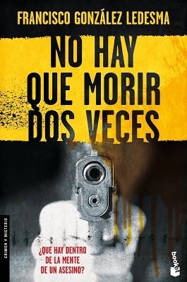 NO HAY QUE MORIR DOS VECES (BOOKET 2300) | 9788408091820 | GONZALEZ LEDESMA, FRANCISCO | Llibreria Aqualata | Comprar llibres en català i castellà online | Comprar llibres Igualada