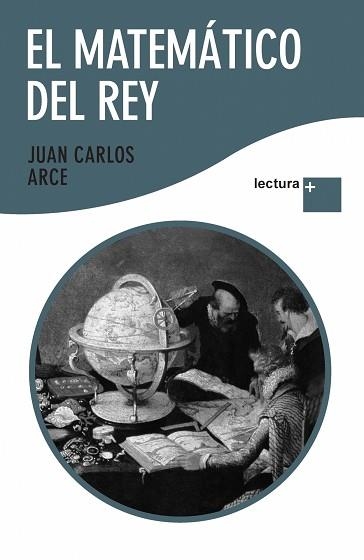 MATEMATICO DEL REY, EL (LECTURA +) | 9788408092360 | ARCE, JUAN CARLOS | Llibreria Aqualata | Comprar llibres en català i castellà online | Comprar llibres Igualada