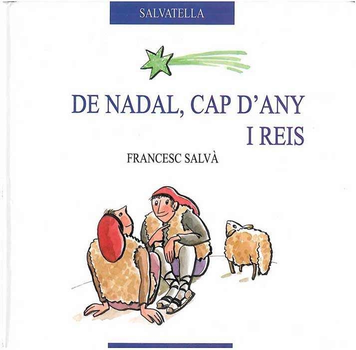 DE NADAL, CAP D'ANY I REIS (ESPIGO) | 9788484121060 | SALVA, FRANCESC | Llibreria Aqualata | Comprar llibres en català i castellà online | Comprar llibres Igualada