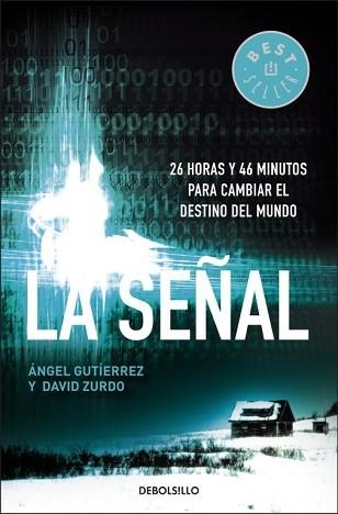 SEÑAL, LA (BEST SELLER 728-3) | 9788499081571 | GUTIERREZ, ANGEL / ZURDO, DAVID | Llibreria Aqualata | Comprar llibres en català i castellà online | Comprar llibres Igualada