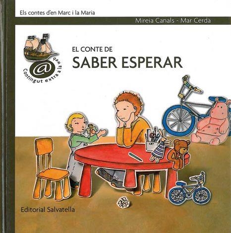 CONTE DE SABER ESPERAR, EL (MARC I LA MARIA, 5) | 9788484124900 | CANALS, MIREIA/CERDÀ, MAR | Llibreria Aqualata | Comprar llibres en català i castellà online | Comprar llibres Igualada