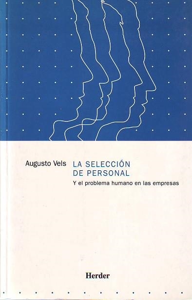 SELECCION DE PERSONAL Y EL PROBLEMA HUMANO EN LAS EMPRESAS, | 9788425412028 | VELS, AUGUSTO | Llibreria Aqualata | Comprar llibres en català i castellà online | Comprar llibres Igualada