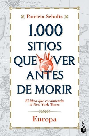 1000 SITIOS QUE VER ANTES DE MORIR. EUROPA (BOOKET 9076) | 9788427036048 | SCHULTZ, PATRICIA | Llibreria Aqualata | Comprar llibres en català i castellà online | Comprar llibres Igualada