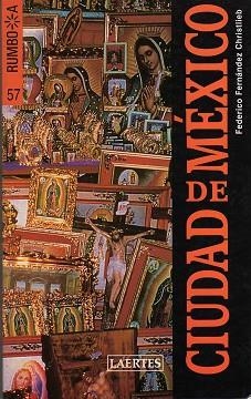 CIUDAD DE MEXICO (RUMBO A 57) | 9788475844404 | FERNANDEZ, FEDERICO | Llibreria Aqualata | Comprar llibres en català i castellà online | Comprar llibres Igualada