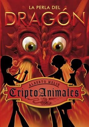 CRIPTOANIMALES 3. LA PERLA DEL DRAGON | 9788484415893 | MELIS, ALBERTO | Llibreria Aqualata | Comprar llibres en català i castellà online | Comprar llibres Igualada