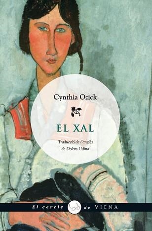 XAL, EL (CERCLE DE VIENA 17) | 9788483305683 | OZICK, CYNTHIA | Llibreria Aqualata | Comprar llibres en català i castellà online | Comprar llibres Igualada