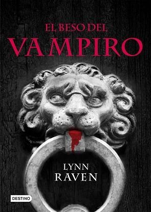 BESO DEL VAMPIRO, EL (DESTINO JUVENIL) | 9788408087960 | RAVEN, LYNN | Llibreria Aqualata | Comprar llibres en català i castellà online | Comprar llibres Igualada