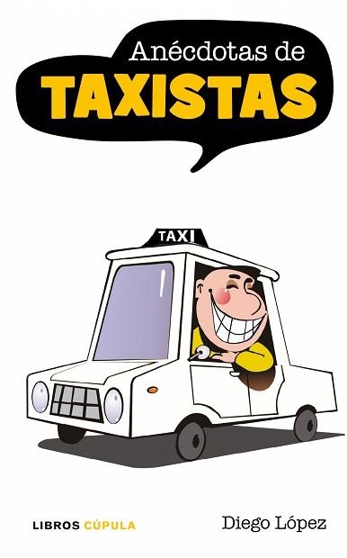 ANECDOTAS DE TAXISTAS | 9788448067793 | PEREZ, DIEGO | Llibreria Aqualata | Comprar libros en catalán y castellano online | Comprar libros Igualada