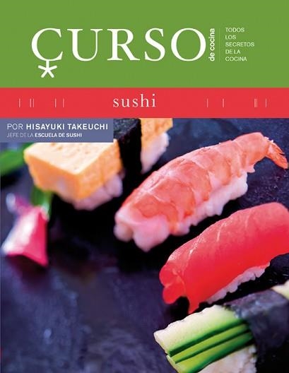 SUSHI (CURSO DE COCINA 5) | 9788496669451 | TAKEUCHI, HISAYUKI | Llibreria Aqualata | Comprar llibres en català i castellà online | Comprar llibres Igualada