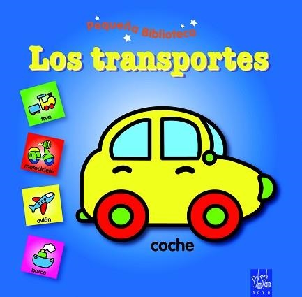 TRANSPORTES, LOS (PEQUEÑA BIBLIOTECA) - LLIBRE CARTRO | 9788408089544 | YOYO | Llibreria Aqualata | Comprar llibres en català i castellà online | Comprar llibres Igualada