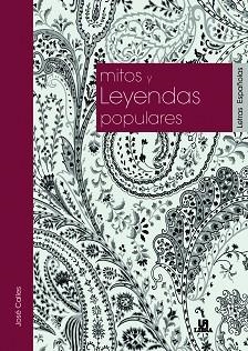 MITOS Y LEYENDAS POPULARES | 9788466220804 | CALLES VALES, JOSÉ | Llibreria Aqualata | Comprar llibres en català i castellà online | Comprar llibres Igualada