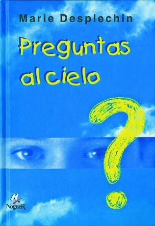 PREGUNTAS AL CIELO? | 9788427932562 | DESPLECHIN, MARIE | Llibreria Aqualata | Comprar llibres en català i castellà online | Comprar llibres Igualada