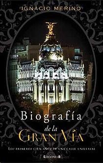 BIOGRAFIA DE LA GRAN VIA | 9788466644389 | MERINO, IGNACIO | Llibreria Aqualata | Comprar llibres en català i castellà online | Comprar llibres Igualada