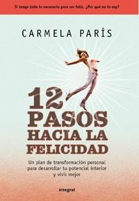 12 PASOS HACIA LA FELICIDAD | 9788498677034 | PARIS, CARMELA | Llibreria Aqualata | Comprar llibres en català i castellà online | Comprar llibres Igualada