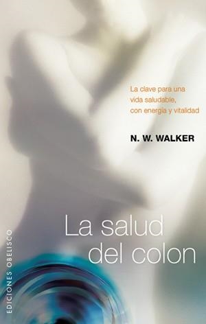 SALUD DEL COLON, LA | 9788497776240 | WALKER, N.W. | Llibreria Aqualata | Comprar llibres en català i castellà online | Comprar llibres Igualada