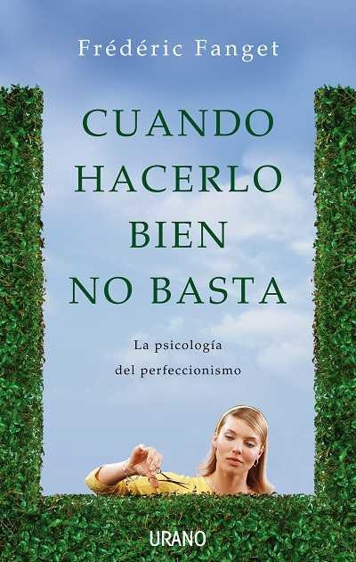 CUANDO HACERLO BIEN NO BASTA | 9788479537364 | FANGET, FREDERIC | Llibreria Aqualata | Comprar llibres en català i castellà online | Comprar llibres Igualada