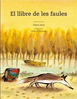 LLIBRE DE LES FAULES, EL | 9788498255034 | JANE, ALBERT / ILST.URBERUAGA, EMILIO | Llibreria Aqualata | Comprar llibres en català i castellà online | Comprar llibres Igualada