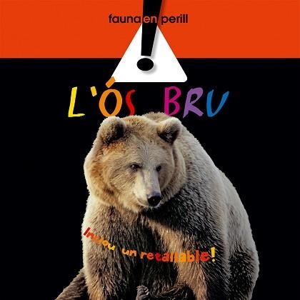 OS BRU, L' (FAUNA EN PERILL) | 9788498255058 | 10.50 | Llibreria Aqualata | Comprar libros en catalán y castellano online | Comprar libros Igualada