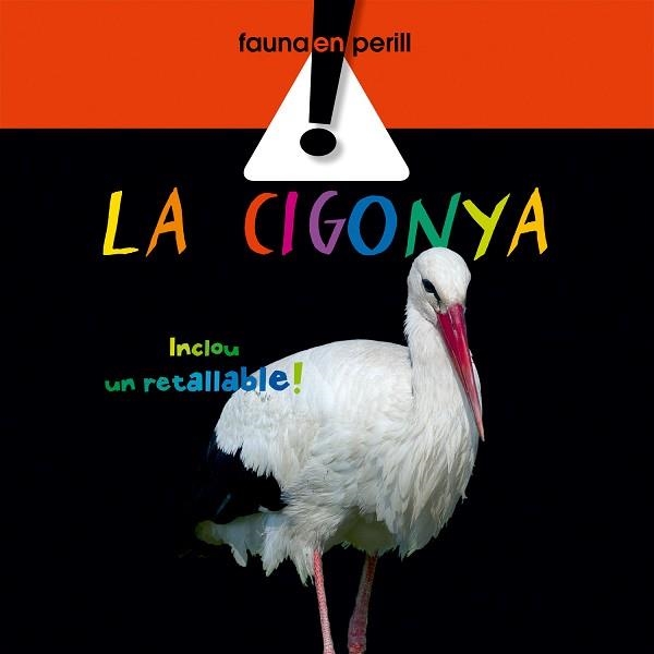 CIGONYA, LA (FAUNA EN PERILL) | 9788498255065 | VARIOS AUTORES | Llibreria Aqualata | Comprar llibres en català i castellà online | Comprar llibres Igualada