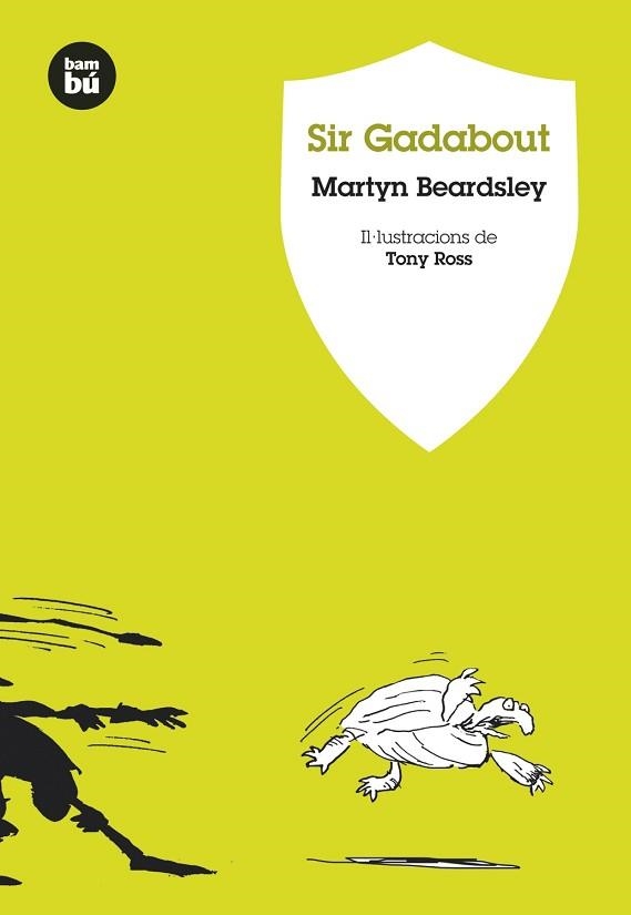 SIR GADABOUT (JOVES LECTORS) | 9788483430927 | BEARDSLEY, MARTYN / ROSS, TONY ILUST. | Llibreria Aqualata | Comprar llibres en català i castellà online | Comprar llibres Igualada