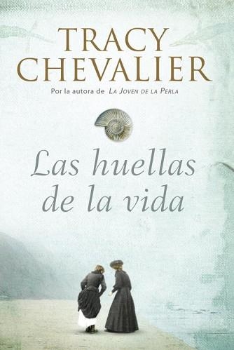 HUELLAS DE LA VIDA, LA | 9788426417824 | CHEVALIER, TRACY | Llibreria Aqualata | Comprar llibres en català i castellà online | Comprar llibres Igualada