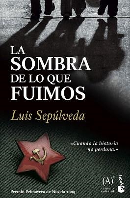 SOMBRA DE LO QUE FUIMOS, LA (BOOKET 2309) | 9788467032857 | SEPULVEDA, LUIS | Llibreria Aqualata | Comprar llibres en català i castellà online | Comprar llibres Igualada