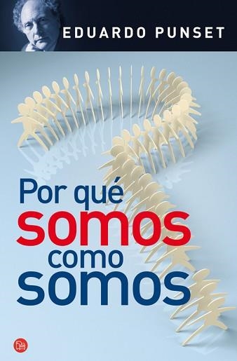 POR QUE SOMOS COMO SOMOS (PL 231/2) | 9788466323307 | PUNSET, EDUARDO | Llibreria Aqualata | Comprar llibres en català i castellà online | Comprar llibres Igualada