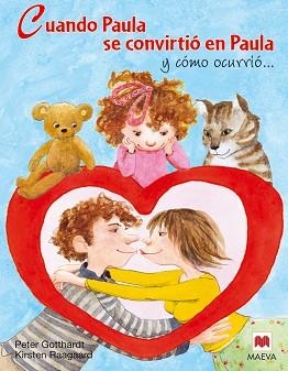 CUANDO PAULA SE CONVIRTIO EN PAULA Y COMO OCURRIO | 9788492695744 | GOTTHARDT, PETER / RAAGAARD, KIRSTEN | Llibreria Aqualata | Comprar llibres en català i castellà online | Comprar llibres Igualada