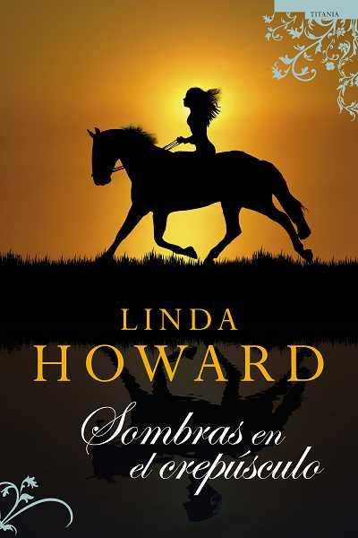 SOMBRAS EN EL CREPUSCULO | 9788496711839 | HOWARD, LINDA | Llibreria Aqualata | Comprar llibres en català i castellà online | Comprar llibres Igualada