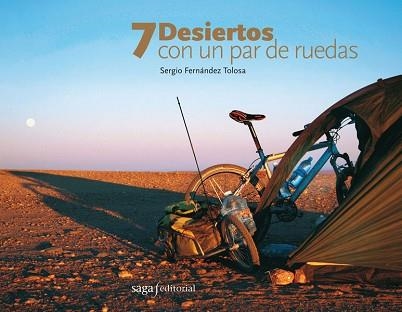 7 DESIERTOS CON UN PAR DE RUEDAS | 9788493605599 | FERNANDEZ TOLOSA, SERGIO | Llibreria Aqualata | Comprar llibres en català i castellà online | Comprar llibres Igualada