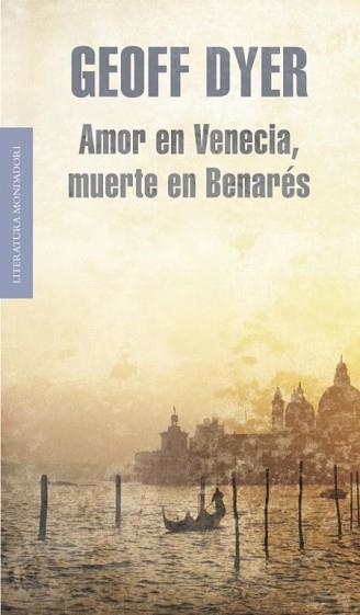 AMOR EN VENECIA, MUERTE EN BENARES (MONDADORI 426) | 9788439722045 | DYER, GEOFF | Llibreria Aqualata | Comprar libros en catalán y castellano online | Comprar libros Igualada