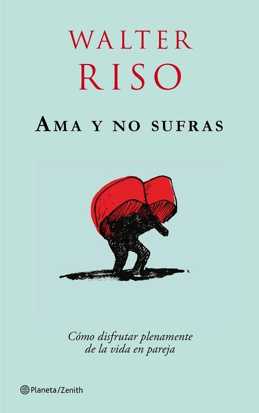 AMA Y NO SUFRAS | 9788408079736 | RISO, WALTER | Llibreria Aqualata | Comprar llibres en català i castellà online | Comprar llibres Igualada