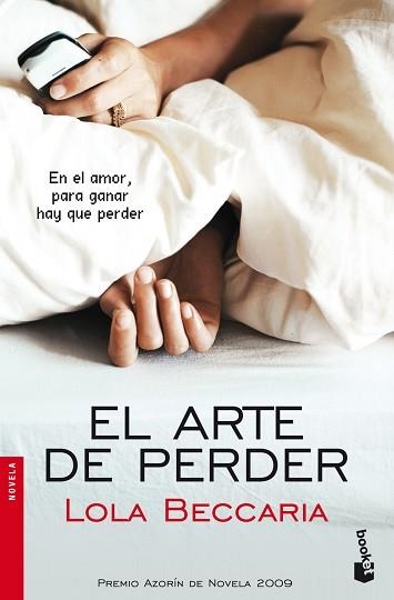 ARTE DE PERDER, EL (BOOKET 2306) PREMIO AZORIN 2009 | 9788408091875 | BECCARIA, LOLA | Llibreria Aqualata | Comprar llibres en català i castellà online | Comprar llibres Igualada