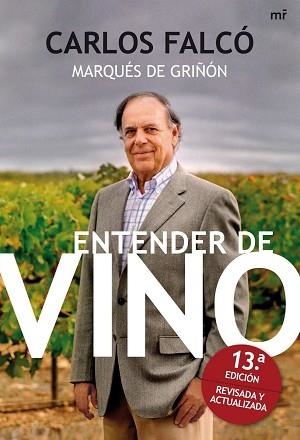 ENTENDER DE VINO | 9788427036185 | FALCO, CARLOS. MARQUES DE GRIÑON | Llibreria Aqualata | Comprar llibres en català i castellà online | Comprar llibres Igualada