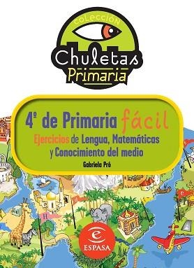 CHULETAS PARA 4RT DE PRIMARIA. EJERCICIOS | 9788467032918 | GABRIELA PRÓ | Llibreria Aqualata | Comprar llibres en català i castellà online | Comprar llibres Igualada