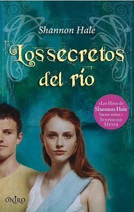 SECRETOS DEL RIO, LOS | 9788497544573 | HALE, SHANNON | Llibreria Aqualata | Comprar llibres en català i castellà online | Comprar llibres Igualada