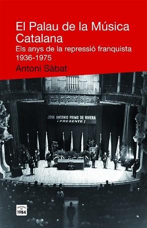 PALAU DE LA MUSICA CATALANA, EL | 9788492440467 | SABAT, ANTONI | Llibreria Aqualata | Comprar libros en catalán y castellano online | Comprar libros Igualada