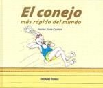 CONEJO MAS RAPIDA DEL MUNDO, EL | 9786074000221 | SANZ CASTAN, JAVIER | Llibreria Aqualata | Comprar llibres en català i castellà online | Comprar llibres Igualada