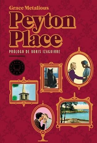 PEYTON PLACE | 9788493736262 | MATALIOUS, GRACE / IZAGUIRRE, BORIS (PROLOGO) | Llibreria Aqualata | Comprar llibres en català i castellà online | Comprar llibres Igualada