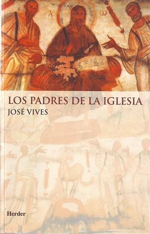 PADRES DE LA IGLESIA, LOS | 9788425400087 | VIVES, JOSE | Llibreria Aqualata | Comprar llibres en català i castellà online | Comprar llibres Igualada