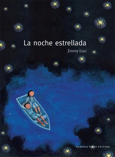 NOCHE ESTRELLADA, LA (ALBUM ILUSTRADO) | 9788493750626 | LIAO, JIMMY | Llibreria Aqualata | Comprar llibres en català i castellà online | Comprar llibres Igualada