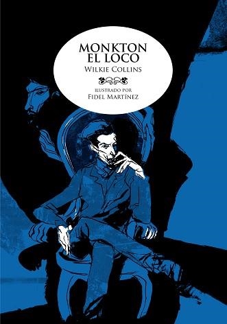 MONKTON EL LOCO | 9788492769384 | COLLINS, WILKIE / MARTINEZ, FIDEL | Llibreria Aqualata | Comprar llibres en català i castellà online | Comprar llibres Igualada