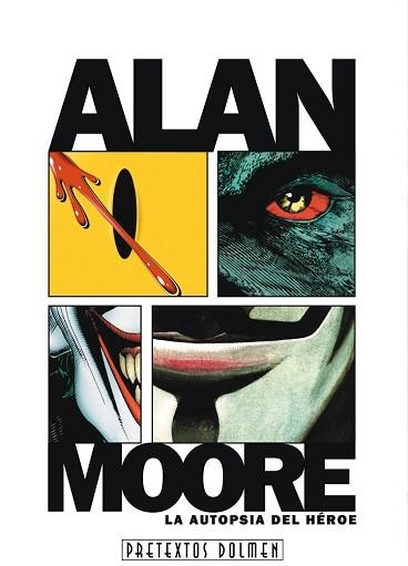 ALAN MOORE. LA AUTOPSIA DEL HEROE | 9788492458622 | VARGAS, J.J. | Llibreria Aqualata | Comprar llibres en català i castellà online | Comprar llibres Igualada