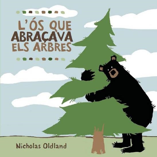 OS QUE ABRAÇAVA ELS ARBRES, L' | 9788495987723 | OLDLAND, NICHOLAS | Llibreria Aqualata | Comprar llibres en català i castellà online | Comprar llibres Igualada