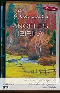 ENTRE SUEÑOS (ZETA ROMANTICA 203) | 9788498724028 | IBIRIKA, ANGELES | Llibreria Aqualata | Comprar llibres en català i castellà online | Comprar llibres Igualada