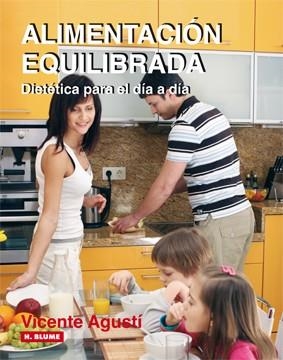 ALIMENTACION EQUILIBRADA. DIETETICA PARA EL DIA A DIA | 9788496669109 | AGUSTI, VICENTE | Llibreria Aqualata | Comprar llibres en català i castellà online | Comprar llibres Igualada